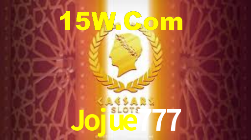 Jojue777 Bet
